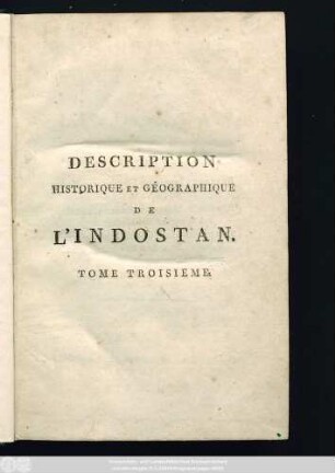 T. 3: Description Historique Et Géographique De L'Indostan
