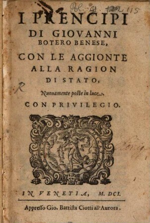 I Prencipi Di Giovanni Botero Benese : Con Le Aggionte Alla Ragion Di Stato