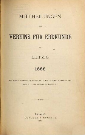 Mitteilungen des Vereins für Erdkunde zu Leipzig : für das Jahr ... 1888