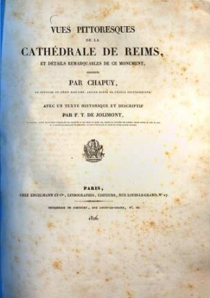 Vues Pittoresques De La Cathédrale De Reims, Et Détails Remarquables De Ce Monument