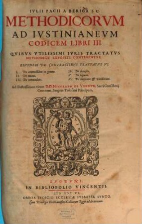 Methodicorum ad Iustinianeum Codicem libri tres : quibus utilissimi iuris tractatus methodice expositi continentur