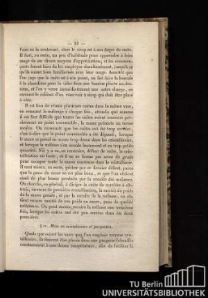 § IV. Mise en cristallisoirs et purgation