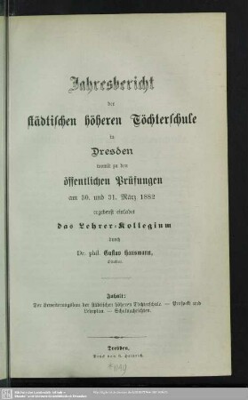 1881/82: Jahresbericht der Städtischen Höheren Töchterschule in Dresden : über das Schuljahr ... und Einladung zu den öffentlichen Prüfungen am ...