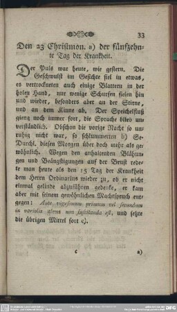 Den 23 Christmon a) der fünfzehnte Tag der Krankheit
