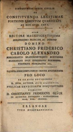 Diss. iur. civ. de constituenda legitimae portionis parentum quantitate ad Nov. XVII. cap. 1