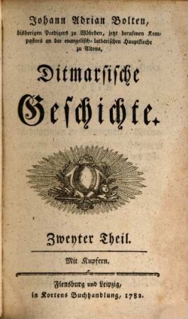 Johann Adrian Bolten, Predigers zu Wöhrden, Ditmarsische Geschichte, Zweyter Theil