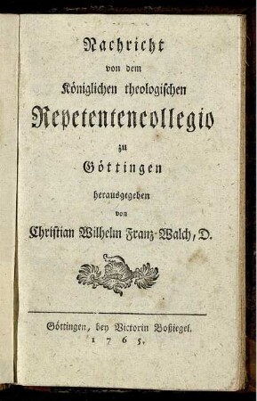 Nachricht von dem Königlichen theologischen Repetentencollegio zu Göttingen