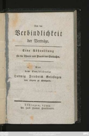 Von der Verbindlichkeit der Verträge : Eine Abhandlung für die Theorie und Praxis des Civilrechts