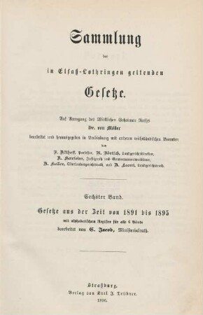 [Abt. 1], Bd. 6: Gesetze aus der Zeit von 1891 bis 1895 mit alphabetischem Register für alle 6 Bände