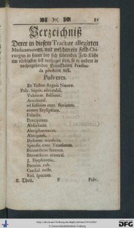 Verzeichniß derer in diesem Tractate allegirten Medicamenten, mit welchen ein Feld-Chirurgus in seiner bey sich führenden Feld-Küste am nöthigsten soll versorget seyn.