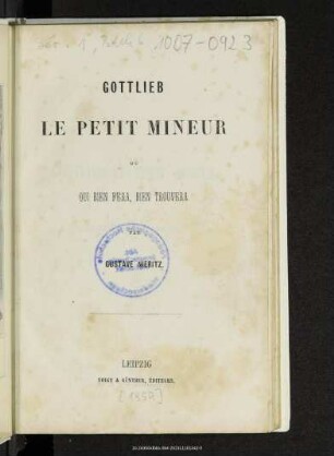 Gottlieb le petit mineur ou qui bien fera, bien trouvera