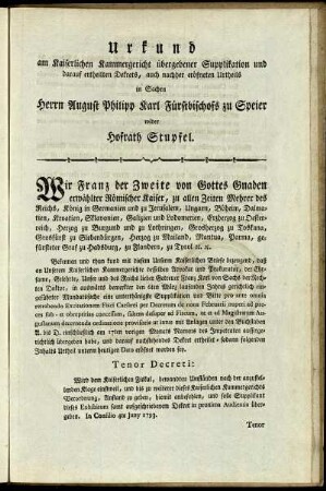 Urkund am Kaiserlichen Kammergericht übergebener Supplikation und darauf ertheilten Dekrets, auch nachher eröfneten Urtheils in Sachen Herrn August Philipp Karl Fürstbischofs zu Speier wider Hofrath Stupfel.
