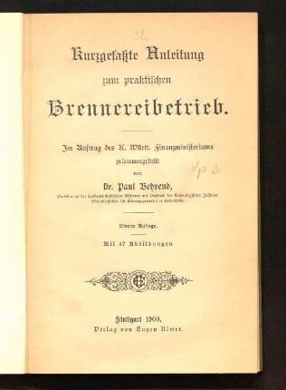 Kurzgefaßte Anleitung zum praktischen Brennereibetrieb