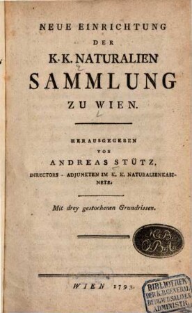 Neue Einrichtung Der K. K. Naturalien Sammlung Zu Wien