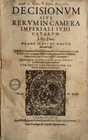 Decisionum sive rerum in camera imperiali iudicatarum, libri duo. 1