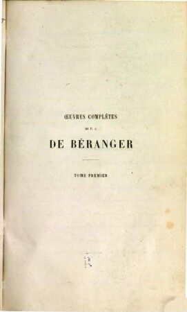Oeuvres complètes de P. J. de Béranger, 1