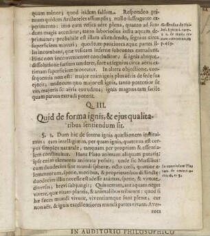 Q. III. Quid de forma ignis, & ejus qualitatibus sentiendum sit.