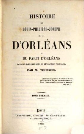 Histoire de Louis-Philippe-Joseph, duc d'Orléans, et du parti d'Orléans. 1