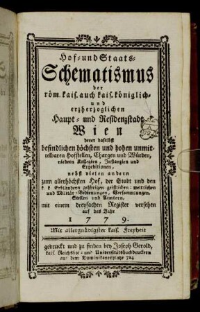 1779: Hof- und Staats-Schematismus der röm. kaiserl. auch kaiserl.-königl. und erzherzoglichen Haupt- und Residenz-Stadt Wien