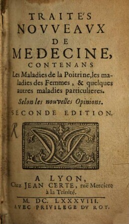 Traités nouveaux de médecine