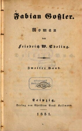 Fabian Gossler : Roman von Friedrich W. Ebeling. 2