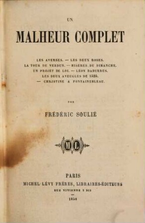 Un malheur complet : par Frédéric Soulié