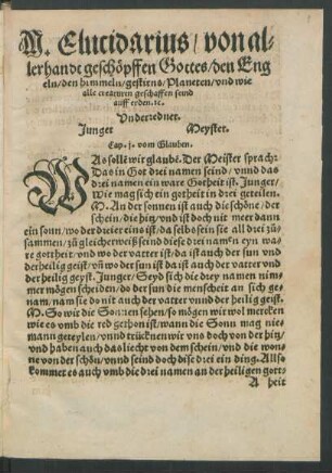 M. Elucidarius/ von allerhandt geschöpffen Gottes/ den Engeln/ den Himmeln/ gestirns/ Planeten/ und wie alle creaturen geschaffen seind auf erden. etc.