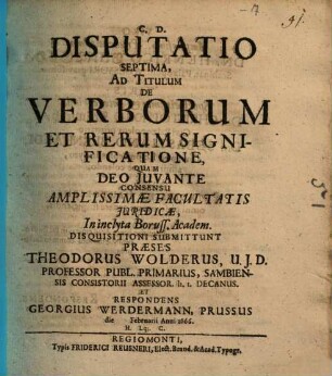 Disputatio Septima, Ad Titulum De Verborum Et Rerum Significatione