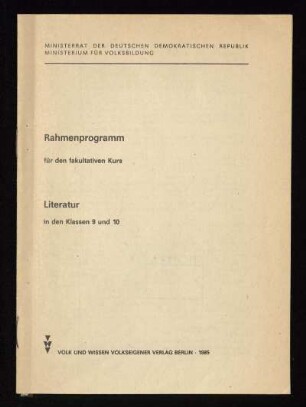 Rahmenprogramm für den fakultativen Kurs Literatur in den Klassen 9 und 10