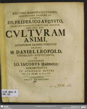 Rectore Magnificentissimo, Serenissimo Principe Ac Domino ... Culturam Animi