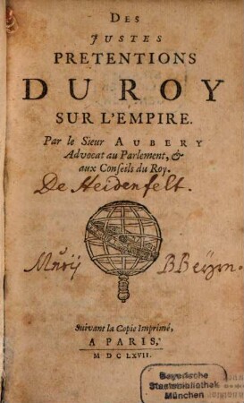 Des justes prétensions du Roy sur l'Empire