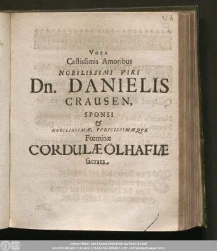 Vota Castissimis Amoribus Nobilissimi Viri Dn. Danielis Crausen, Sponsi & Nobilissimæ, Pvdicissimæque Fœminæ Cordulæ Ölhafiæ sacrata