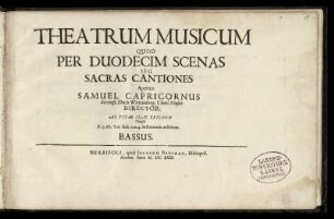 Theatrum musicum ... sacras cantiones ... Bassus