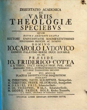 Diss. acad. de variis theologiae speciebus ..., [Pars prima]
