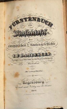 Fürstenbuch zur Fürstentafel der europäischen Staatengeschichte : Mit sechzig Tabellen