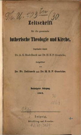 Zeitschrift für die gesammte lutherische Theologie und Kirche. 30. 1869