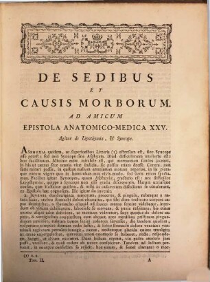 Jo. Baptistae Morgagni ... De sedibus et causis morborum per anatomen indagatis libri quinque : dissectiones et animadversiones, nunc primum editas, complectuntur propemodum innumeras, medicis, chirurgis, anatomicis profuturas, 2
