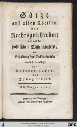 Sätze aus allen Theilen der Rechtsgelehrtheit und aus den politischen Wissenschaften : zur Erhaltung der Doktorswürde