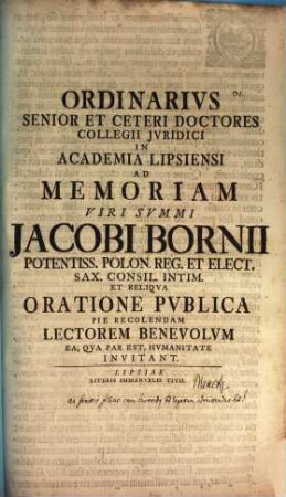 Ordinarius senior et ceteri doctores collegii iuridici in Academia Lipsiensi ad memoriam viri summi Jacobi Bornii ... invitant : [An fratris filius cum sororibus ad legatum admittendus sit?]