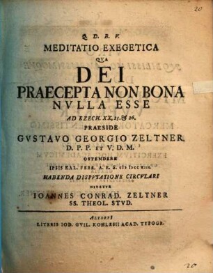 Meditatio exeg., qua Dei praecepta non bona nulla esse, ad Ezech. 20, 25. 26. ostendere ... nitetur
