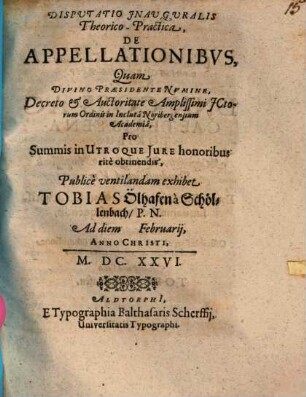 Disputatio Inauguralis theoretico-practica De Appellationibus