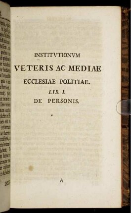 Institutionum veteris ac mediae ... Lib. I.