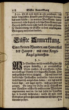 Eilffte Anmerkkung. Einer kleinen Wunden / am Hintertheil des Haupts / mit einer Keegel-Kugel geworffen.