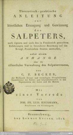 Theoretisch-praktische Anleitung zur künstlichen Erzeugung und Gewinnung des Salpeters
