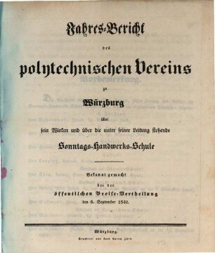 Jahres-Bericht des Polytechnischen Vereins zu Würzburg über den Stand seines Schulwesens : im Jahre .., 1840