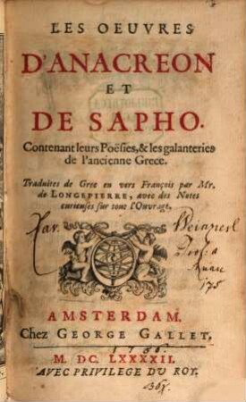 Les oeuvres d'Anacreon et de Sapho : Contenant leurs Poësies, et les galanteries de l'ancienne Grece
