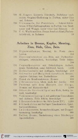 Arbeiten in Bronze, Kupfer, Messing, Zinn, Holz, Glas, Bein (Nr. 792-841)