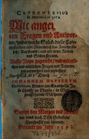 Catechismus D. Martini Lutheri : Mit angehengten Fragen und Antworten