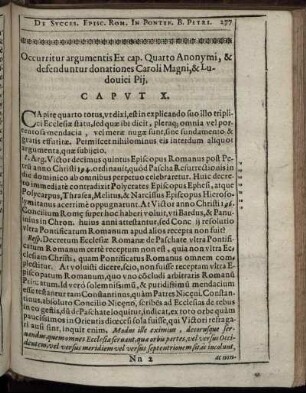 Caput X. Occurritur argumentis Ex cap. Quarto Anonymi, & defenduntur donationes Caroli Magni,&Ludouici Pij.