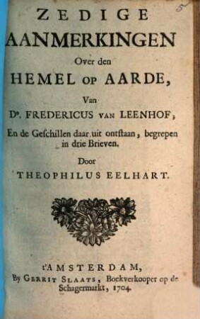 Zedige aanmerkingen over den hemel op aarde van Fred. Van Leenhof : en de geschillen daar uit ontstaan